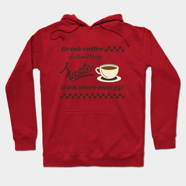 drink coffee brown Hoodie by good scribbles